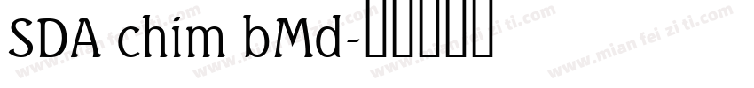 SDA chim bMd字体转换